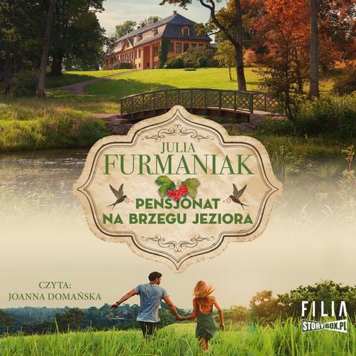 Tytuł: Pensjonat na brzegu jeziora
Autor: Julia Furmaniak
Wydawnictwo: Storybox
Formaty: MP3