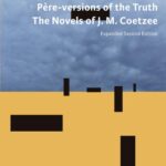 Tytuł: "Père"-versions of the Truth: The Novels of J. M. Coetzee. Wyd. 2 rozszerzone
Autor: Sławomir Masłoń
Wydawnictwo: Wydawnictwo Uniwersytetu Śląskiego
Formaty: PDF