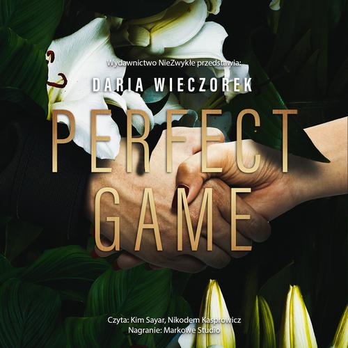 Tytuł: Perfect Game
Autor: Daria Wieczorek
Wydawnictwo: NieZwykłe
Formaty: MP3