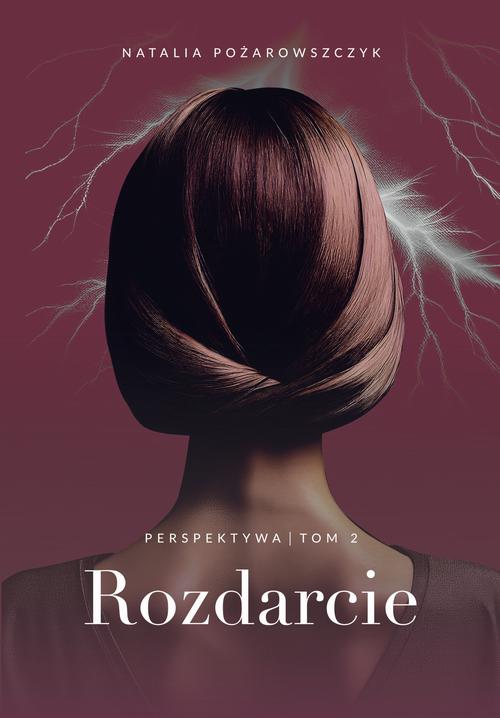 Tytuł: Perspektywa. Tom 2. Rozdarcie
Autor: Natalia Pożarowszczyk
Wydawnictwo: Axis Mundi
Formaty: PDF, MOBI, EPUB