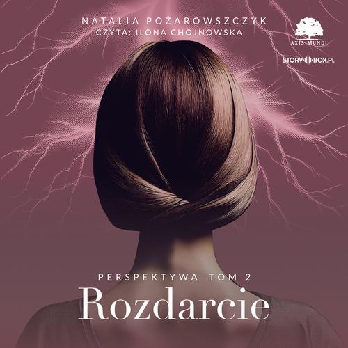 Tytuł: Perspektywa. Tom 2. Rozdarcie
Autor: Natalia Pożarowszczyk
Wydawnictwo: Storybox
Formaty: MP3