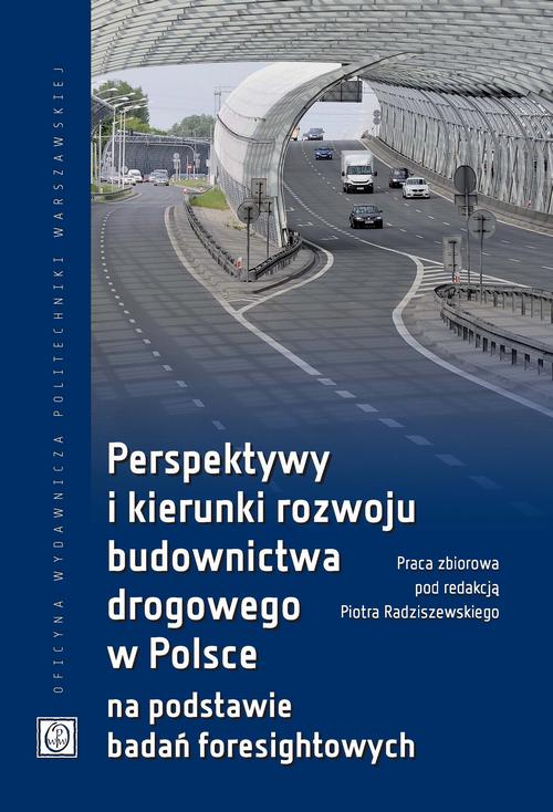 Tytuł: Perspektywy i kierunki rozwoju budownictwa drogowego w Polsce na podstawie badań foresightowych
Autor: 
Wydawnictwo: Oficyna Wydawnicza Politechniki Warszawskiej
Formaty: PDF