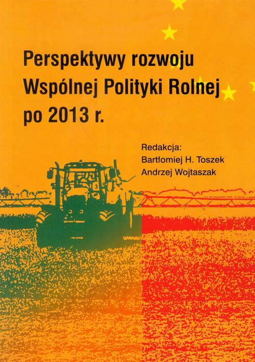 Tytuł: Perspektywy rozwoju Wspólnej Polityki Rolnej po 2013 r
Autor: Bartłomiej H. Toszek, Andrzej Wojtaszak
Wydawnictwo: Aspra
Formaty: PDF