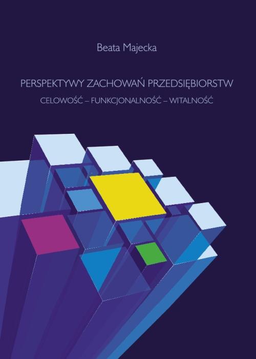 Perspektywy zachowań przedsiębiorstw. Celowość – funkcjonalność – witalność — okładka e-booka