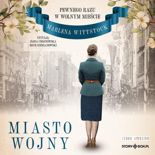 Tytuł: Pewnego razu w Wolnym Mieście. Tom 2. Miasto wojny
Autor: Marlena Wittstock
Wydawnictwo: Storybox
Formaty: MP3