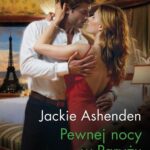 Tytuł: Pewnej nocy w Paryżu
Autor: Jackie Ashenden
Wydawnictwo: Harlequin
Formaty: MOBI, EPUB