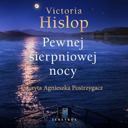 Tytuł: PEWNEJ SIERPNIOWEJ NOCY
Autor: Victoria Hislop
Wydawnictwo: Albatros
Formaty: MP3
