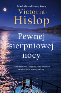 Tytuł: Pewnej sierpniowej nocy
Autor: Victoria Hislop
Wydawnictwo: Albatros
Formaty: EPUB, MOBI