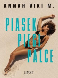 Tytuł: Piasek, piegi, palce – lesbijskie opowiadanie erotyczne
Autor: Annah Viki M.
Wydawnictwo: LUST
Formaty: EPUB, MOBI