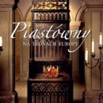 Tytuł: Piastówny na tronach Europy
Autor: Barbara Faron
Wydawnictwo: Wydawnictwo Astra
Formaty: EPUB, MOBI