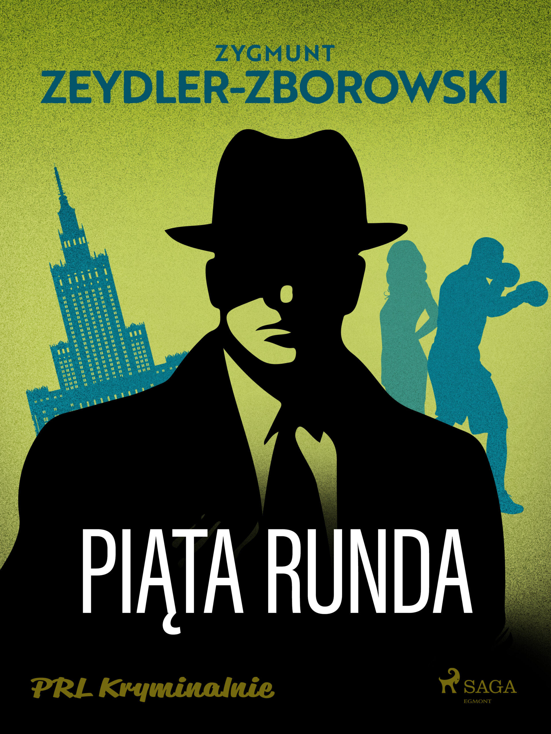 Tytuł: Piąta runda
Autor: Zygmunt Zeydler-Zborowski
Wydawnictwo: SAGA Egmont
Formaty: EPUB, MOBI