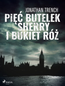 Pięć butelek sherry i bukiet róż — okładka e-booka