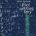 Tytuł: Pięć ksiąg Tory
Autor: Paweł Śpiewak
Wydawnictwo: Wydawnictwa Uniwersytetu Warszawskiego
Formaty: PDF