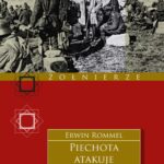 Tytuł: Piechota atakuje
Autor: Erwin Rommel
Wydawnictwo: Tetragon
Formaty: MOBI, EPUB, PDF