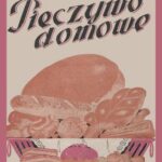 Tytuł: Pieczywo domowe
Autor: Elżbieta Kiewnarska
Wydawnictwo: Armoryka
Formaty: MOBI, EPUB
