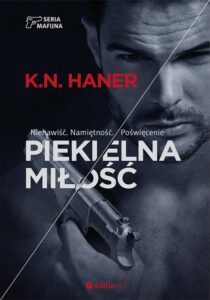 Tytuł: Piekielna miłość
Autor: K.N.Haner
Wydawnictwo: Editio
Formaty: EPUB, PDF, MOBI