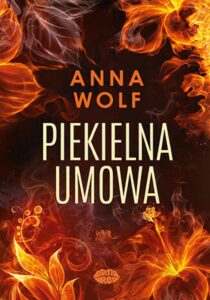 Tytuł: Piekielna umowa
Autor: Anna Wolf
Wydawnictwo: EditioRed
Formaty: EPUB, PDF, MOBI
