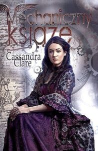 Tytuł: Piekielne maszyny. (#2). Mechaniczny książę
Autor: Cassandra Clare
Wydawnictwo: MAG
Formaty: EPUB, MOBI