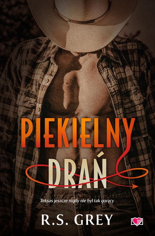 Tytuł: Piekielny drań
Autor: R.S. Grey
Wydawnictwo: Papierowe Serca
Formaty: MOBI, EPUB