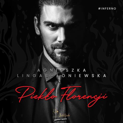 Tytuł: Piekło Florencji
Autor: Agnieszka Lingas-Łoniewska
Wydawnictwo: JakBook
Formaty: MP3