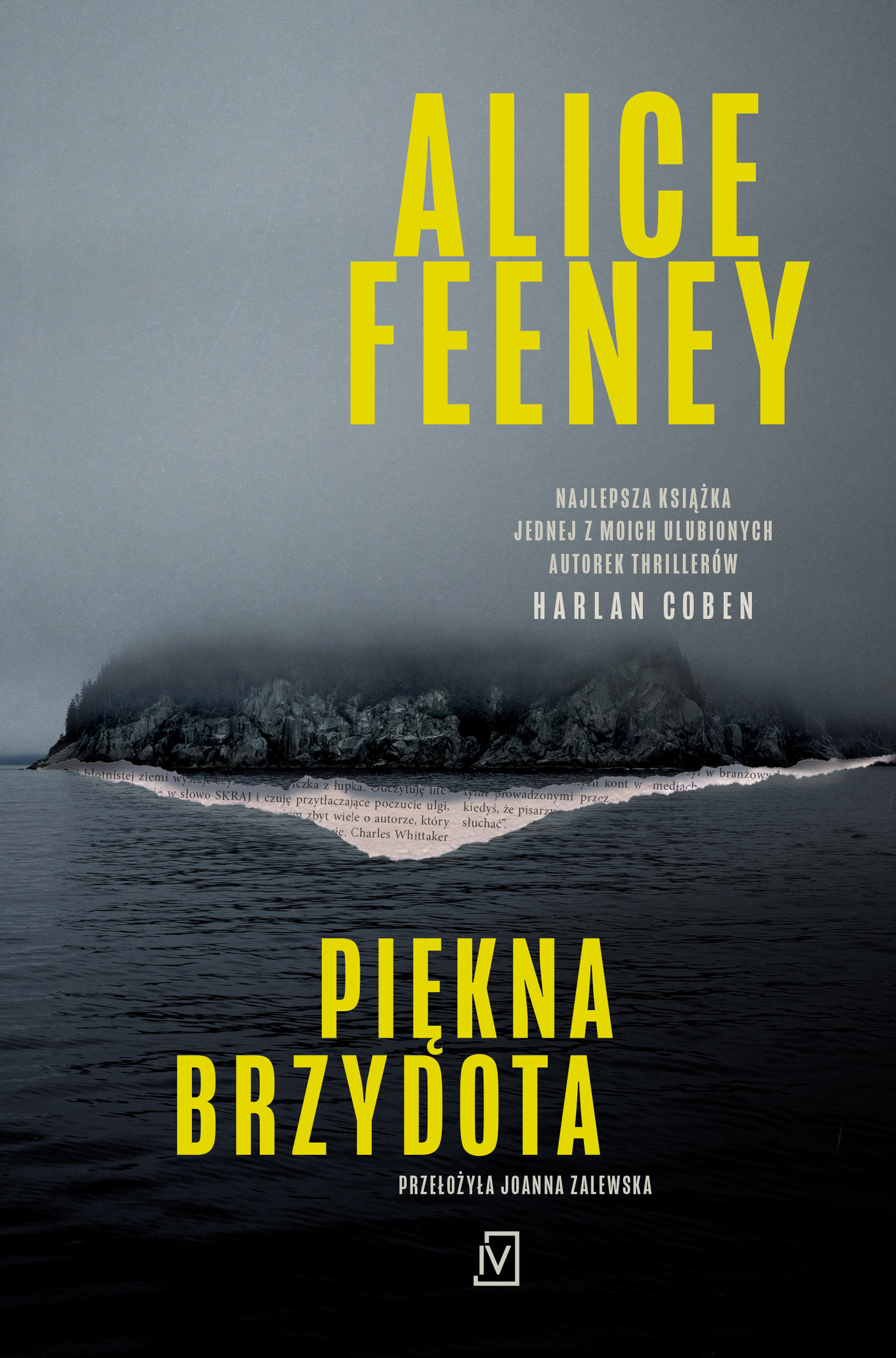 Tytuł: Piękna brzydota
Autor: Alice Feeney
Wydawnictwo: Czwarta Strona
Formaty: EPUB, MOBI