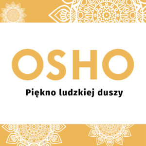 Tytuł: Piękno ludzkiej duszy
Autor: Osho
Wydawnictwo: Wydawnictwo Czarna Owca
Formaty: EPUB, MOBI