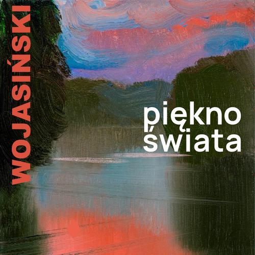 Tytuł: Piękno świata
Autor: Rafał Wojasiński
Wydawnictwo: Estymator
Formaty: MP3