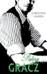 Tytuł: Piękny gracz
Autor: Christina Lauren
Wydawnictwo: Zysk i S-ka
Formaty: EPUB, MOBI