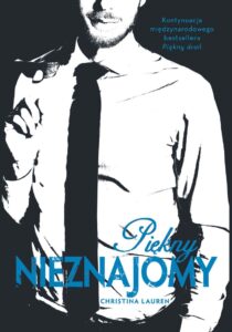 Tytuł: Piękny nieznajomy
Autor: Christina Lauren
Wydawnictwo: Zysk i S-ka
Formaty: EPUB, MOBI
