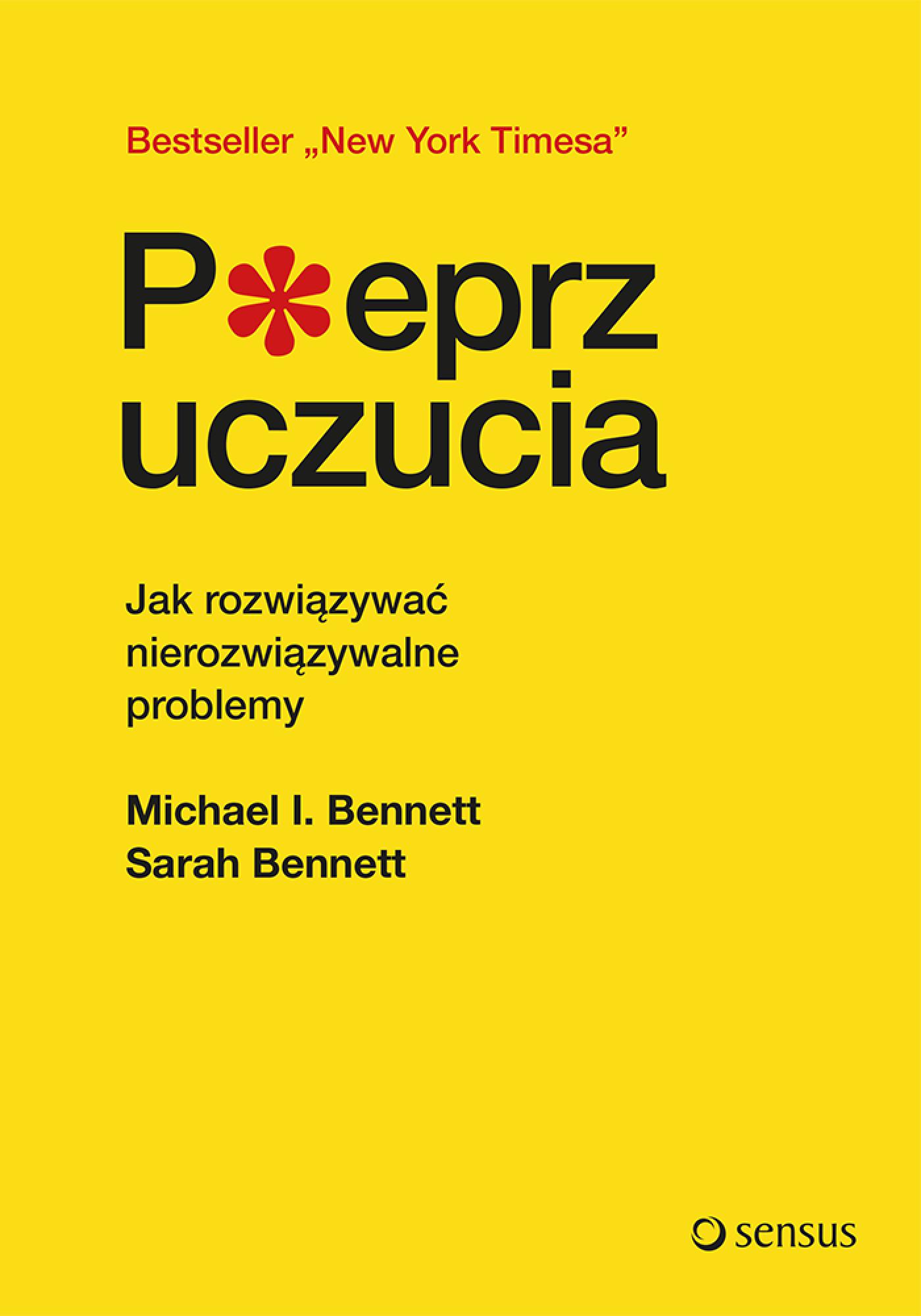 Pieprz uczucia. Jak rozwiązywać nierozwiązywalne problemy — okładka e-booka