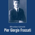 Tytuł: Pier Giorgio Frassati
Autor: Mirosław Górecki
Wydawnictwo: Wydawnictwa Uniwersytetu Warszawskiego
Formaty: PDF, EPUB