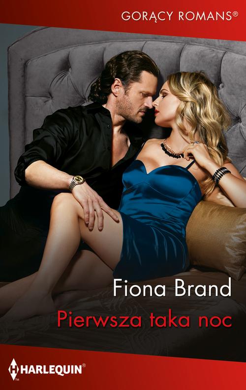Tytuł: Pierwsza taka noc
Autor: Fiona Brand
Wydawnictwo: Harlequin
Formaty: EPUB, MOBI
