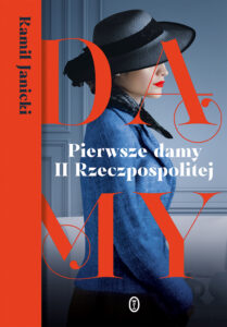 Tytuł: Pierwsze damy II Rzeczpospolitej
Autor: Kamil Janicki
Wydawnictwo: Wydawnictwo Literackie
Formaty: EPUB, MOBI