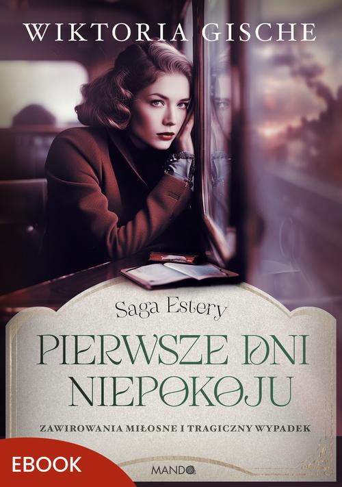 Tytuł: Pierwsze dni niepokoju
Autor: Wiktoria Gische
Wydawnictwo: Mando
Formaty: EPUB, MOBI