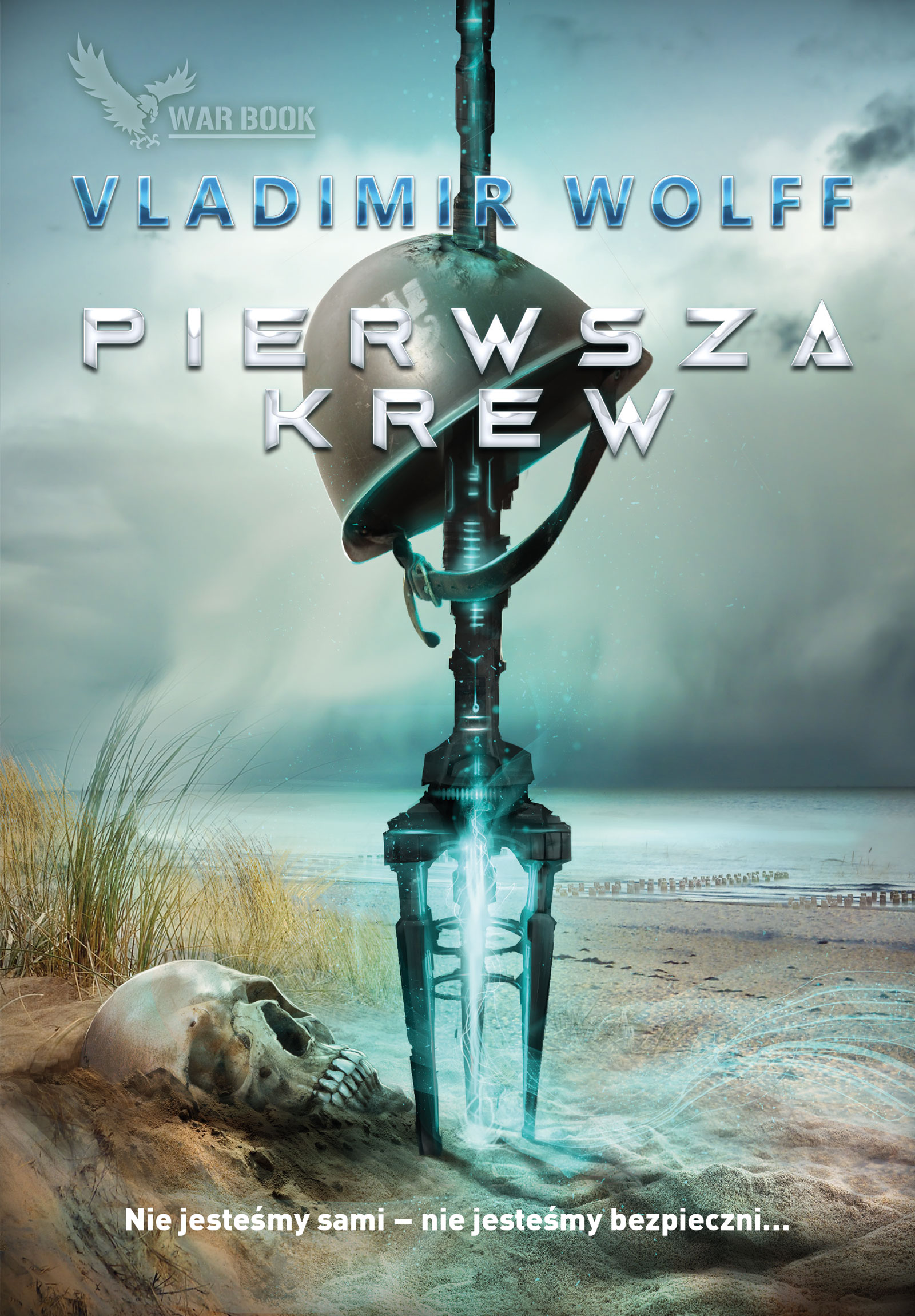 Tytuł: PIERWSZE STARCIE. Pierwsza krew
Autor: Vladimir Wolff
Wydawnictwo: WARBOOK
Formaty: EPUB