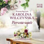 Tytuł: Pierwsze wesele
Autor: Karolina Wilczyńska
Wydawnictwo: Storybox
Formaty: MP3