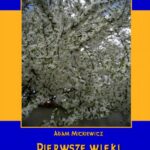 Tytuł: Pierwsze wieki historii polskiej
Autor: Adam Mickiewicz
Wydawnictwo: Armoryka
Formaty: PDF