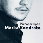 Pierwsze życie Marka Kondrata — okładka e-booka