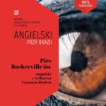 Tytuł: Pies Baskerville’ów. Angielski z Arthurem Conanem Doylem
Autor: Arthur Conan Doyle, Ilya Frank
Wydawnictwo: NKB Tatsiana Bursevich
Formaty: EPUB, MOBI