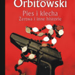 Pies i klecha. Żertwa i inne historie — okładka e-booka