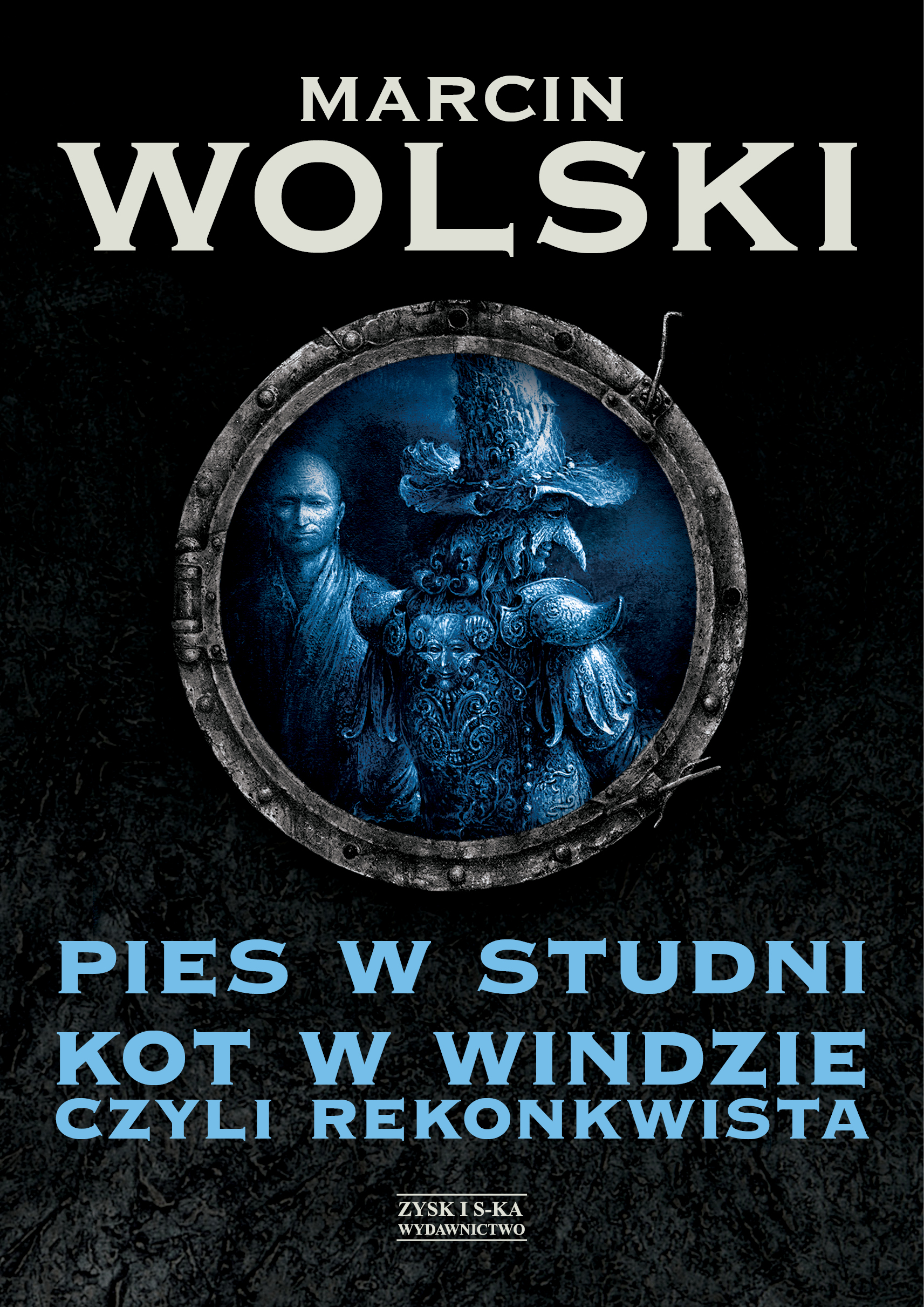 Pies w studni. Kot w windzie czyli re konkwista — okładka e-booka