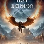 Tytuł: "Pieśń Ludzi Północy" - powieść
Autor: Andrzej Chodacki
Wydawnictwo: Petrus
Formaty: PDF