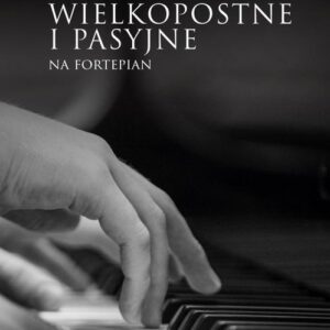 Tytuł: Pieśni wielkopostne i pasyjne na fortepian
Autor: Paweł Piotrowski
Wydawnictwo: Petrus
Formaty: PDF