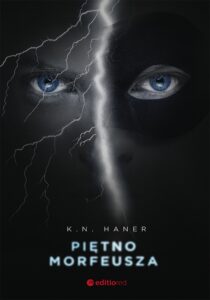 Tytuł: Piętno Morfeusza
Autor: K. N. Haner
Wydawnictwo: Editio
Formaty: EPUB, PDF, MOBI