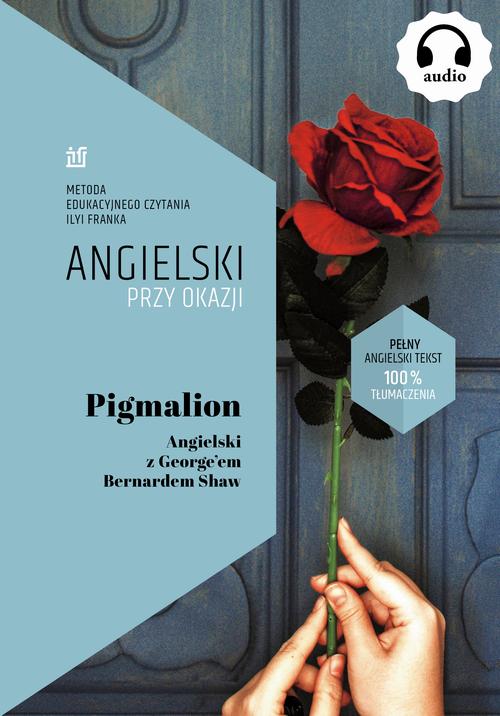 Tytuł: Pigmalion. Angielski z George’em Bernardem Shaw
Autor: 
Wydawnictwo: NKB Tatsiana Bursevich
Formaty: MOBI, EPUB