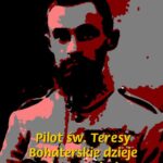 Tytuł: Pilot św. Teresy. Bohaterskie dzieje Ojca Bourjade
Autor: Jerzy Bandrowski
Wydawnictwo: Armoryka
Formaty: MOBI, EPUB