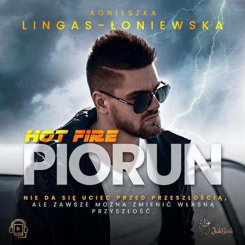 Tytuł: Piorun
Autor: Agnieszka Lingas-Łoniewska
Wydawnictwo: JakBook
Formaty: MP3