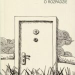 Tytuł: Piosenka o rozpadzie
Autor: Michał Banaszak
Wydawnictwo: Universitas
Formaty: PDF