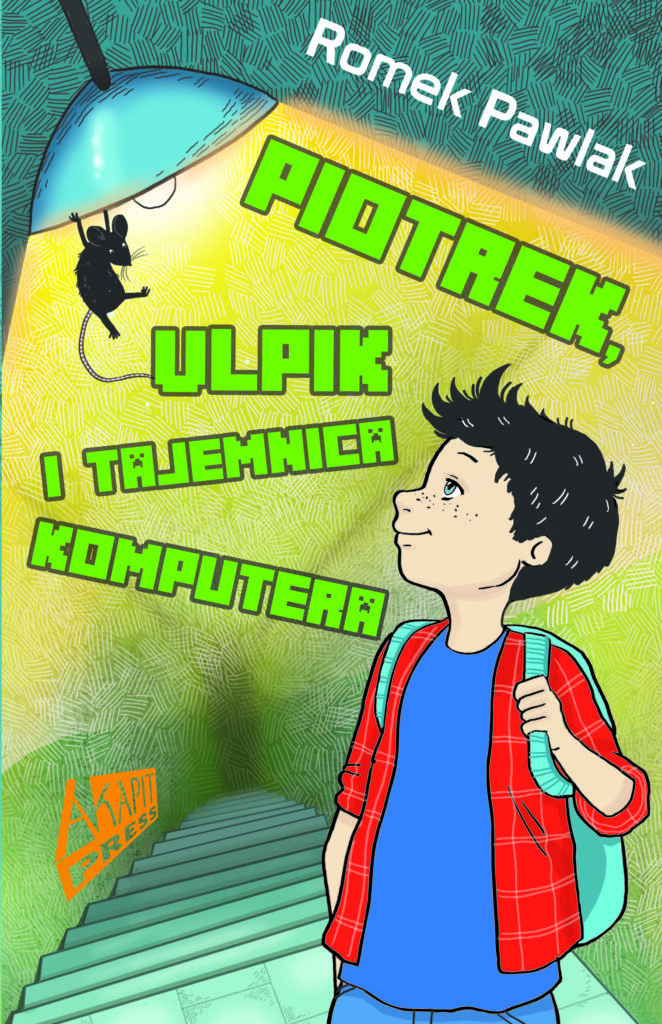 Tytuł: Piotrek, Ulpik i tajemnica komputera
Autor: Romek Pawlak
Wydawnictwo: Akapit Press
Formaty: EPUB, MOBI