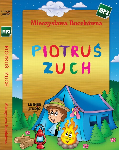 Tytuł: Piotruś zuch
Autor: Mieczysława Buczkówna
Wydawnictwo: Lissner Studio
Formaty: MP3